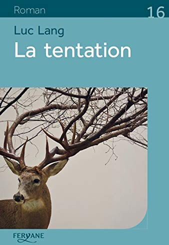 La tentation Luc Lang Feryane Livres en gros caractères