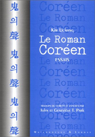 Le roman coréen U-Chang Kim Maisonneuve et Larose