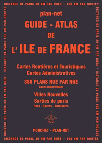 Guide-atlas de l'Ile-de-France guides ponchet Ponchet-Plan net