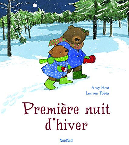 Première nuit d'hiver Amy Hest, Lauren Tobia NordSud