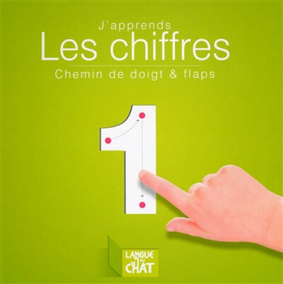 J'apprends les chiffres : chemin de doigt & flaps  anthony marras Langue au chat