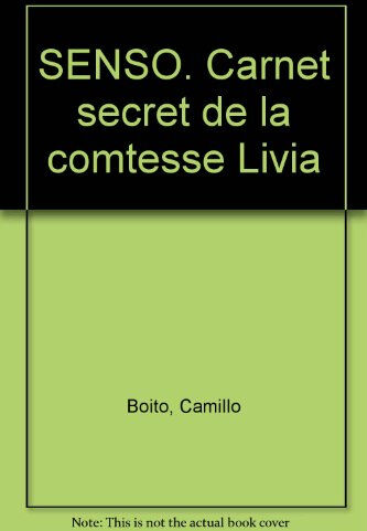 Senso : carnet secret de la comtesse Livia Camillo Boito Mille et une nuits