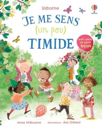 Je me sens (un peu) timide Anna Milbourne, Asa Gilland Usborne