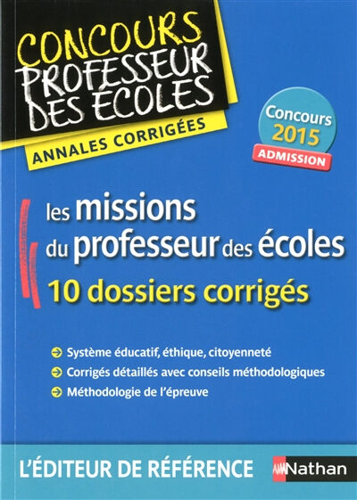 collectif Les missions du professeur des écoles : admission : annales corrigées, concours 2015