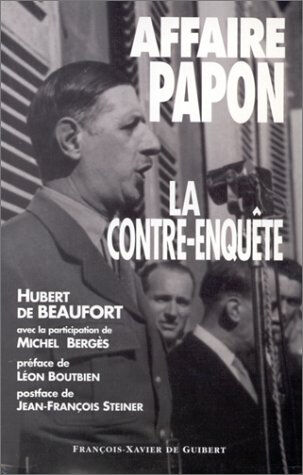 Affaire Papon, la contre-enquête Hubert de Beaufort F.-X. de Guibert