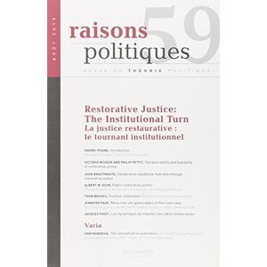 Raisons politiques, n° 59. Restorative justice : the institutional turn.
