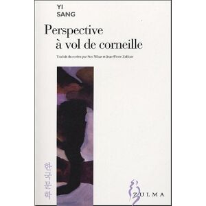 Perspective à vol de corneille : poésies complètes Sang Yi