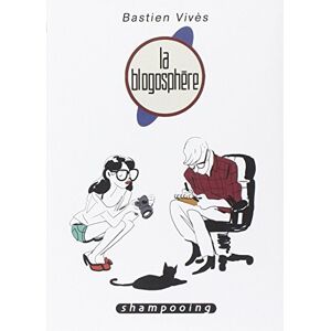 Bastien Vivès. Vol. 4. La blogosphère Bastien Vivès Delcourt