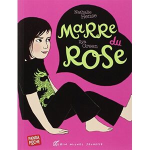 Marre du rose Nathalie Hense, Ilya Green Albin Michel-Jeunesse