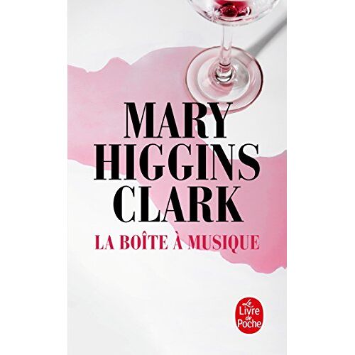 La boîte à musique Mary Higgins Clark Le Livre de poche