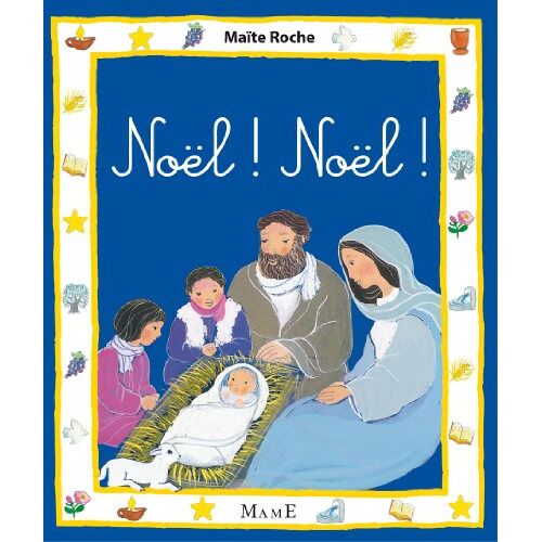 Noël ! Noël ! Maïte Roche Mame