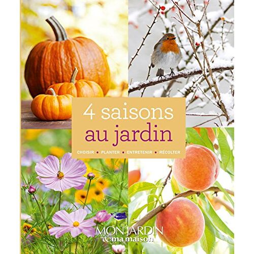 4 saisons au jardin  collectif Mon jardin et ma maison