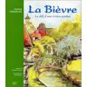 La Bièvre : le défi d'une rivière perdue Florence Pizzorni-Itié SPSA