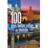 100 plus belles villes du monde rebo publishers rebo publishers