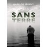 Sans terre Marie-Eve Sévigny Mot et le reste