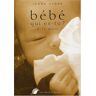 Bébé qui es-tu ? : 0-12 mois Ioana Atger les Editions Haoma