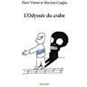 L'Odyssée du crabe  flore viénot, martine casgha Edilivre