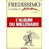 Fredissimo : le meilleur de Fred (ou presque) Fred Dargaud