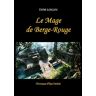 Le mage de Berge-Rouge: Chroniques d'Elyas Danhaë - 1  tom logan Independently published