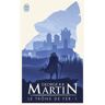 Le trône de fer. Vol. 1. Le trône de fer George R.R. Martin J'ai lu