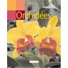 Orchidées Brian Ritterhausen, Sara Ritterhausen Hachette Pratique