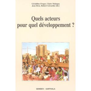 Quels acteurs pour quel développement ?  géraldine froger, claire mainguy, jean brot, hubert gérardin Karthala