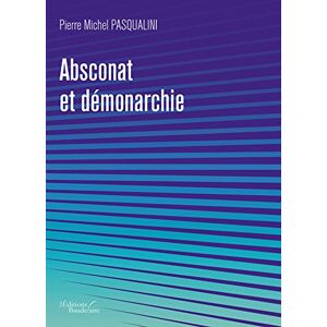 Absconat et démonarchie  pierre michel pasqualini Baudelaire