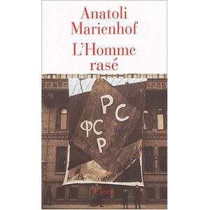 L'homme rasé Anatoli Mariengof Circé