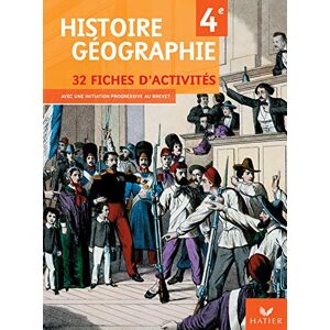 Histoire-géographie 4e : 32 fiches d'activités avec une initiation progressive au brevet Corinne Chastrusse, Jean-Claude Martinez, David Roussy Hatier