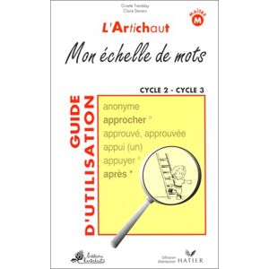 Mon échelle de mots, cycles 2 et 3 : guide d'activités pour l'enseignant  claire demers, ginette tremblay Hatier