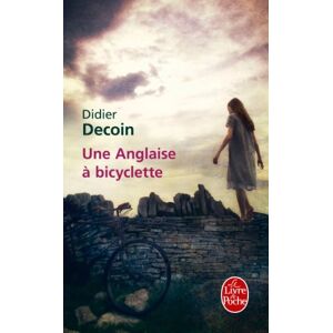 Une Anglaise à bicyclette Didier Decoin Le Livre de poche