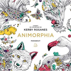 Animorphia : carnet de coloriage Kerby Rosanes Marabout