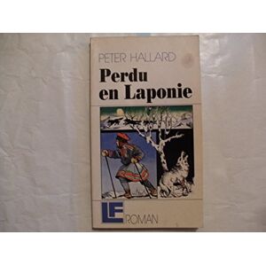 Perdu en Laponie Peter Hallard Scandéditions-La Farandole