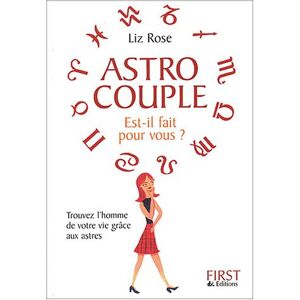 Astro couple, est-il fait pour vous ? : trouvez l'homme