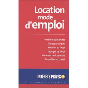 Location, mode d'emploi : premières démarches, signature du bail, révision