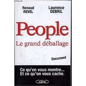 People : le grand déballage Renaud Revel, Laurence Debril M.