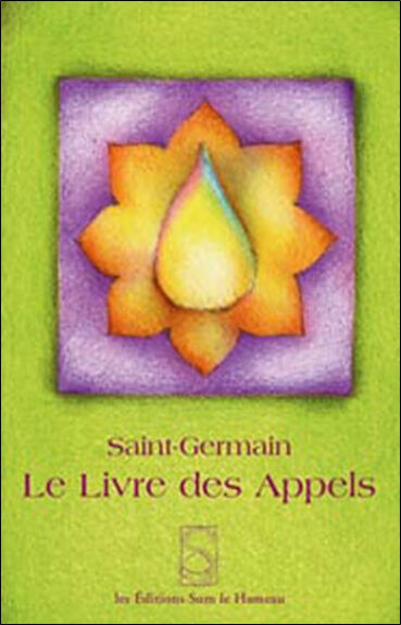 Le livre des appels Maître Saint-Germain Sum le Hameau