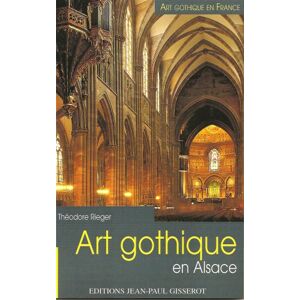 ART gothique en Alsace Théodore Rieger J.-P. Gisserot - Publicité