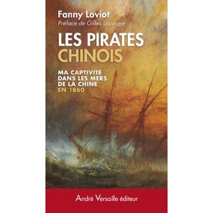 Fanny Loviot Les pirates chinois : ma captivité dans les