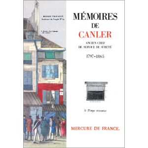 Louis Canler Mémoires de Canler : ancien chef du service