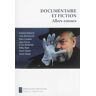 Documentaire et fiction, allers-retours  josé moure, n. t. binh, collectif les Impressions nouvelles