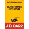 le juge ireton est accusé carr, john dickson editions du masque