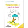 Vaccinations : le droit de choisir François Choffat Jouvence