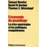 L'économie du gaspillage : la crise américaine et les politiques reaganiennes Samuel Bowles, David M. Gordon, Thomas E. Weisskopf La Découverte