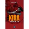 Kira. Kremlin 3.0 Steven Belly Editions Les Saturnales