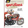 Les sportives cultes, 1955-1985 : 80 sportives & cycles sport célèbres, 20 motos de course légendair Christian Debarre, Pierre Vedel Vents d'ouest