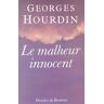 Le Malheur innocent Georges Hourdin Desclée De Brouwer