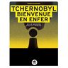 Tchernobyl : bienvenue en enfer Sylvie Baussier, Pascale Perrier Oskar éditeur