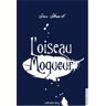 L'oiseau moqueur Sean Stewart Calmann-Lévy