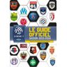 Ligue 1 : le guide officiel : saison 2015-2016   Hachette Jeunesse